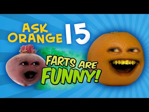 annoying-orange---ask-orange-#15:-farts-are-funny!