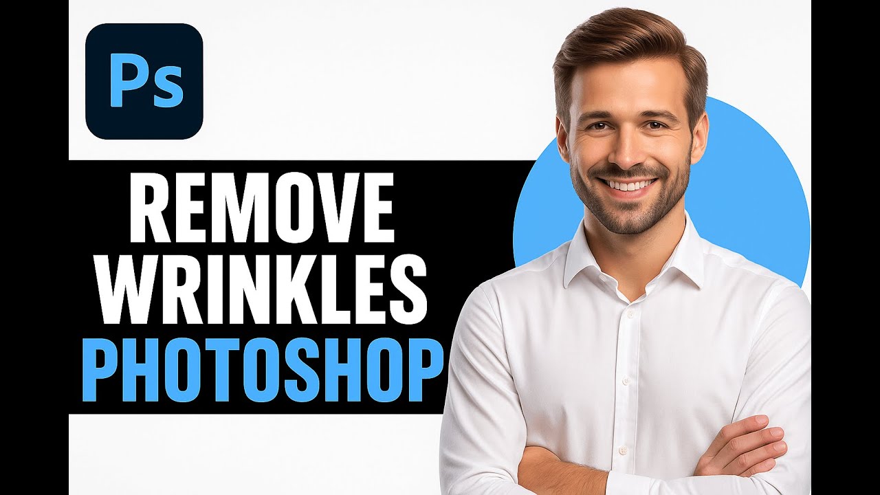 How To Remove Wrinkles in Photoshop