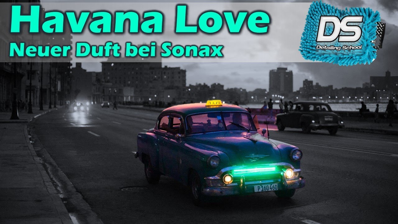 Sonax Havana Love - neue Duft-Serie bei Shampoo, Cockpit-Pfleger und  Klarsicht-Wischwasserzusatz 