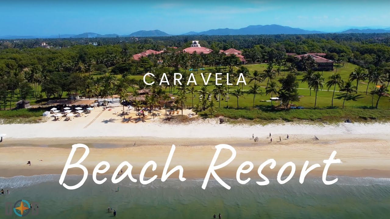 CARAVELA BEACH RESORT GOA YouTube