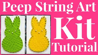 Peeps String Art Kit Tutorial
