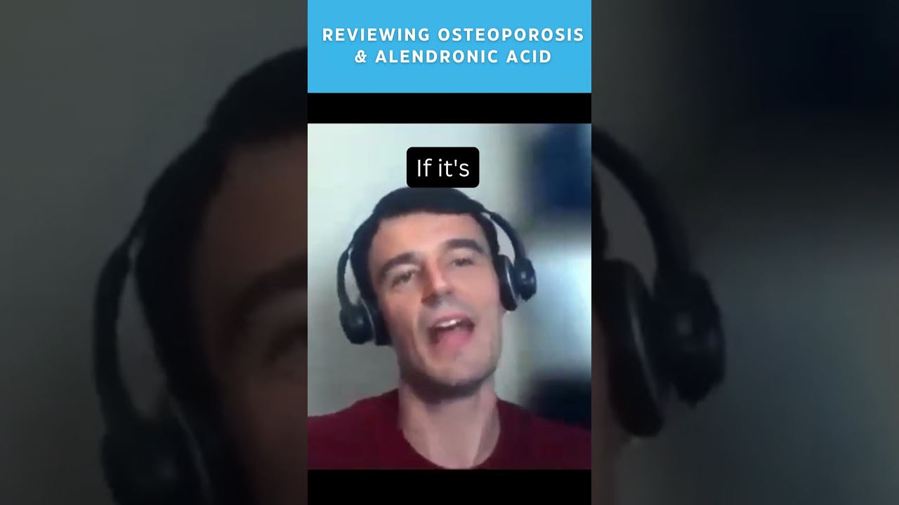 Reviewing Osteoporosis & Alendronic Acid