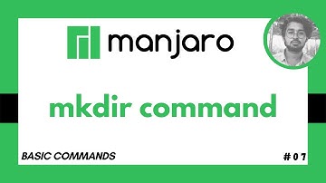 mkdir Command in Manjaro Linux - Basic Commands in Linux #07
