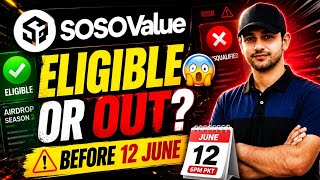 SOSOValue airdrop Season 2 | Eligible Ho Ya Disqualified? 12 June Update