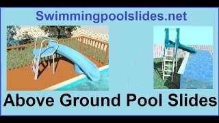 Above ground swimming pool slides that are designed & engineered
specifically for use on pools. two top quality models available - deck
moun...