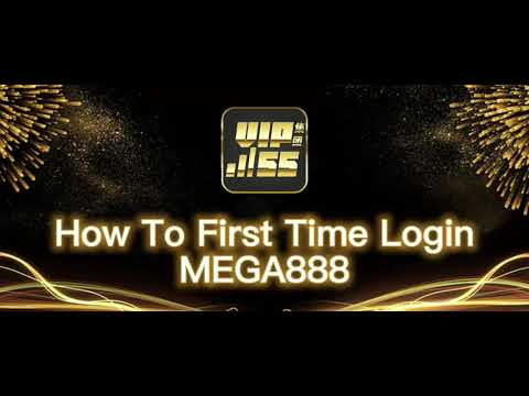 How To First Time Login MEGA888