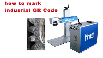 How to engraving industry QR Code by fiber laser marking machine
