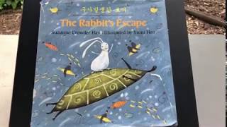 The Rabbit's Escape by by Suzanne Crowder Han (Author), Yumi Heo (Illustrator) by Bridges Academy at Melrose 157 views 3 years ago 6 minutes, 28 seconds