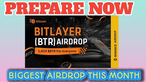 📢Bitlayer (BTR )Tge Binance Futures| Bitlayer ( BTR )TGE | Binance Bitlayer BTCFI web3 Airdrop|