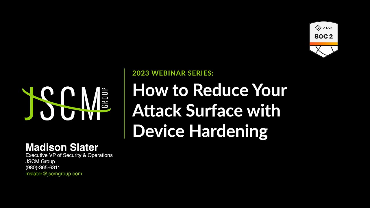 Webinar Series 2023: How to Reduce Your Attack Surface with Device ...