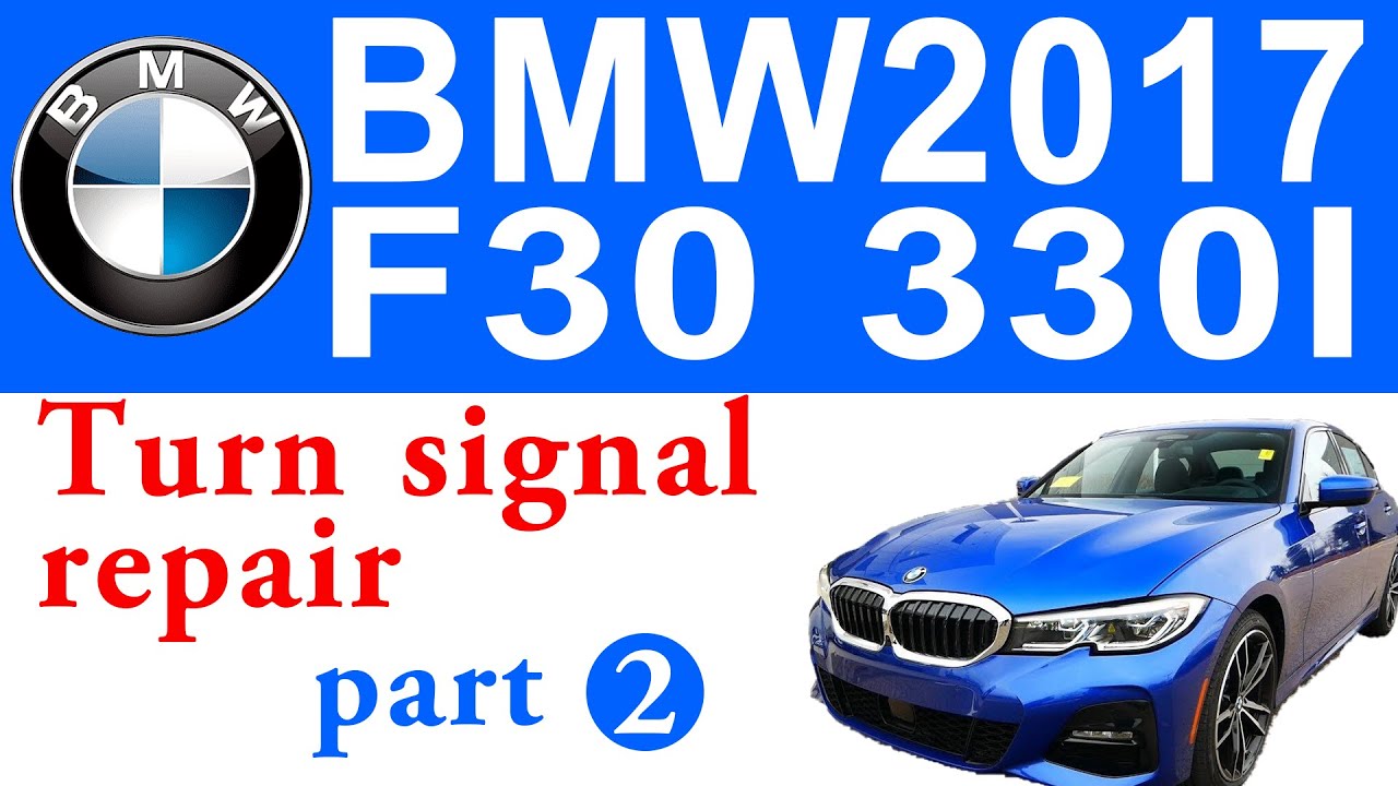 2017 BMW Turn Signal Problems not Fixed yet ... - YouTube