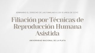 Filiación por Técnicas de Reproducción Humana Asistida -PARTE 2-