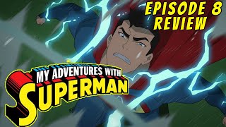 My Adventures With Superman Episode 8 | IN DEPTH REVIEW