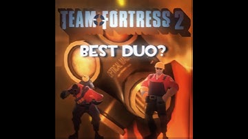 Is this best duo in tf2? #tf2edit #tf2 #edit