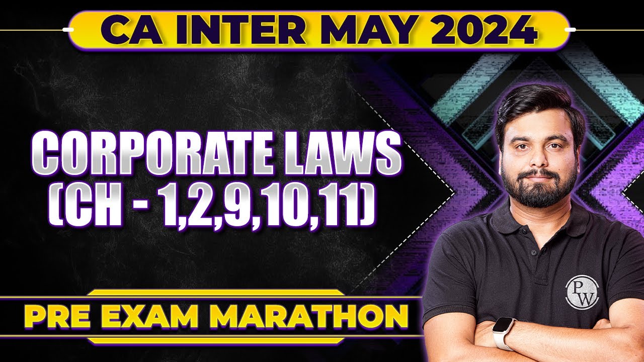 CA Inter Corporate Laws Pre Exam Marathon 🔥 || CA Inter May 2024 || CA ...