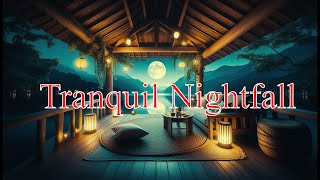 Tranquil Nightfall