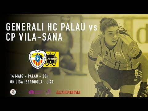 GENERALI HC PALAU vs CP VILA-SANA - JORNADA 24 IBERDROLA OKLIGA HOQUEI PATINS