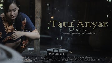 Yeni Inka - TATU ANYAR [Official Music Video]