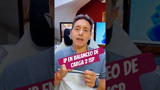 ¿Qué ocurre con la IP si tenemos un balanceador de carga con varios operadores ?#techtips