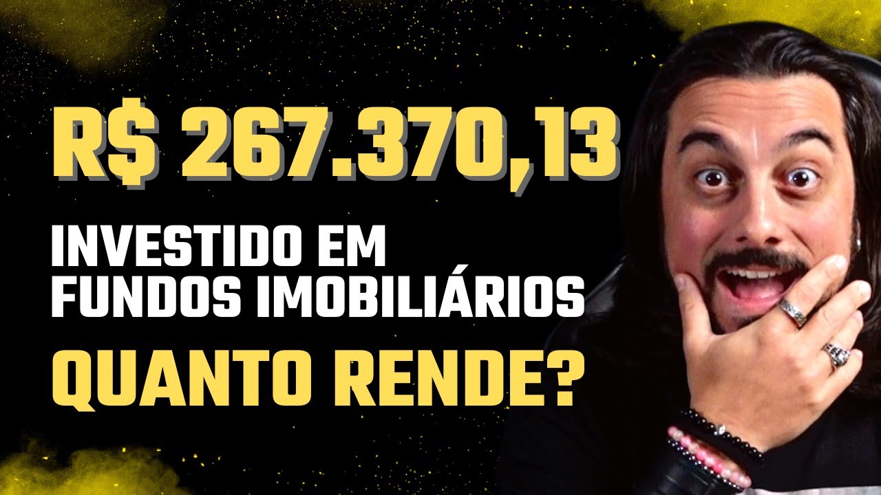MAIS DE 260 MIL REAIS INVESTIDO EM FUNDOS IMOBILI RIOS QUANTO RENDE mais-de-260-mil-reais-investido-em-fundos-imobili-rios-quanto-rende