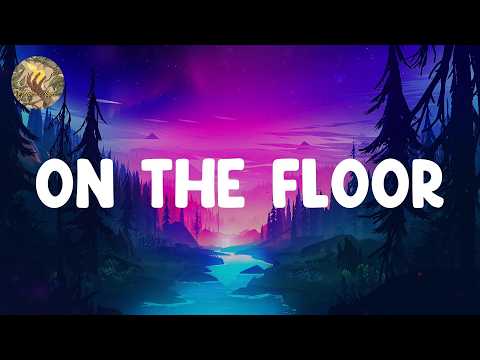 Jennifer Lopez - On The Floor (Lyrics) Kesha, Katy Perry (Mix)