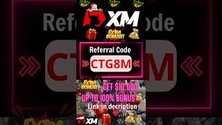 XM Referral Code 2024 | 🎄Merry Christmas from XM⛄ | Referral Bonus: CTG8M