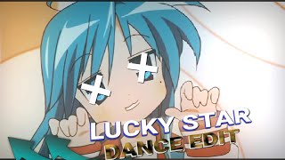 Lucky Star Edit - Im So Crazy For Youuu
