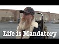 Life is Mandatory