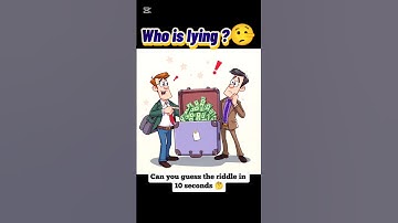 "Who is Lying? 🕵️‍♂️ Money Suitcase Riddle | Can You Solve It?" #brainteaser #ytshorts #viral