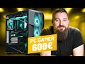 La config pc gamer parfaite pour 600