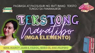 TEKSTONG NARATIBO (MGA ELEMENTO)