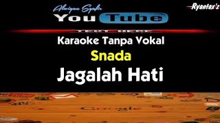 Karaoke Snada  Jagalah Hati