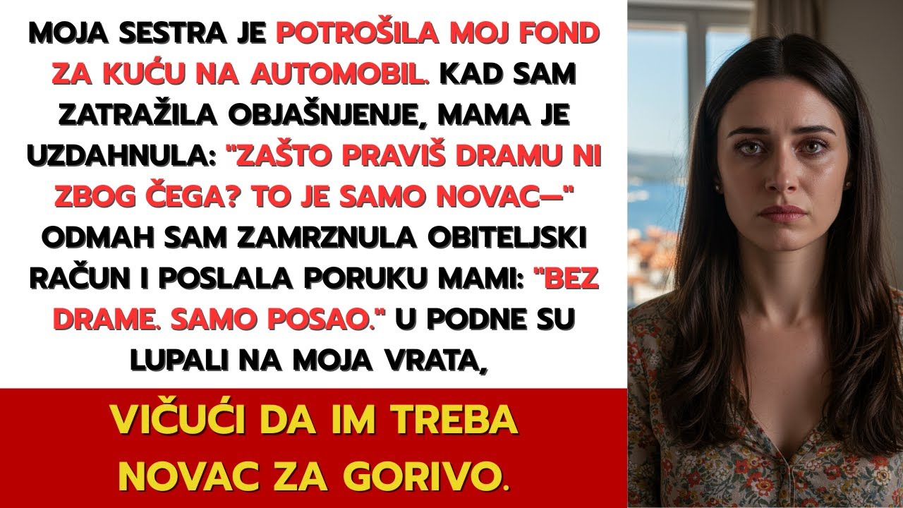 Moja sestra je potrošila moj fond za kuću na automobil — a moji roditelji su stali na njenu stranu