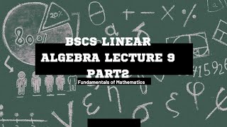 Lecture 9 part2 bscs linear algebra