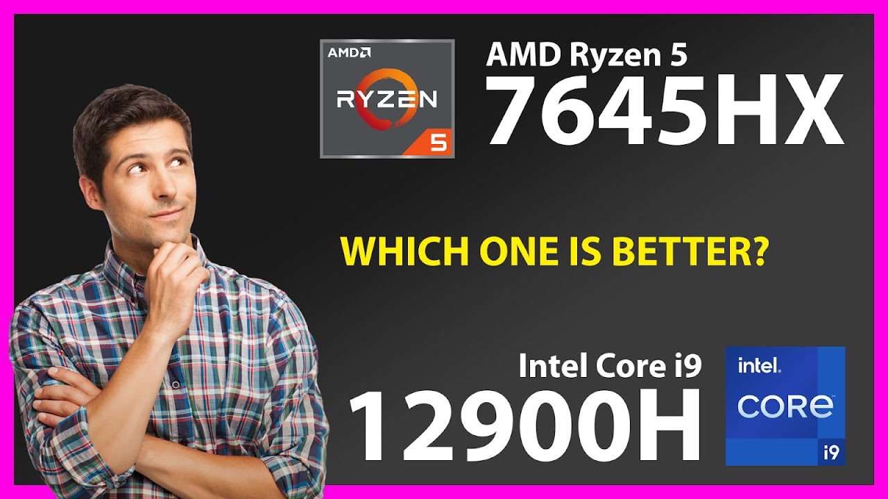 AMD Ryzen 5 7645HX vs INTEL Core i9 12900H Technical Comparison