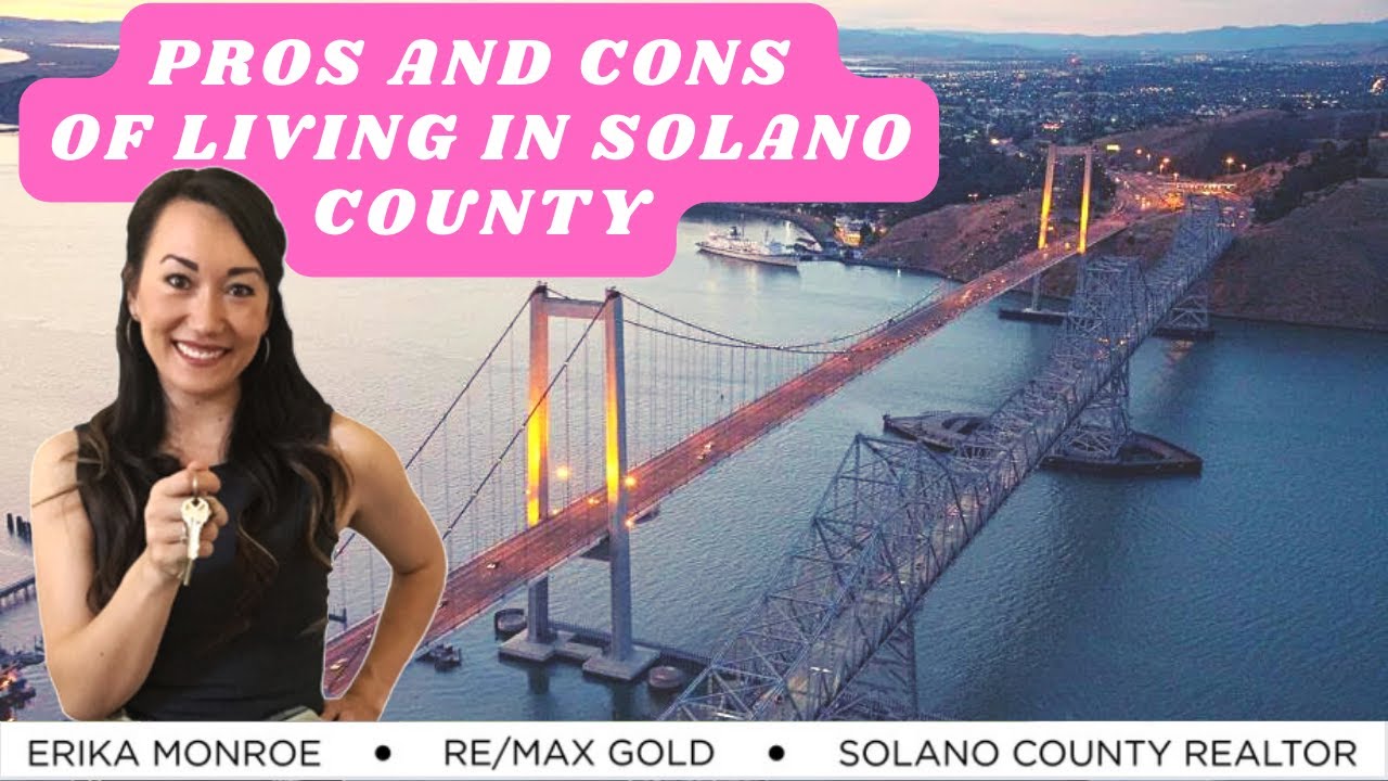 Pros and Cons of Living in Solano County | Vallejo, CA | Fairfield, CA |  Vacaville, CA | Benicia, CA