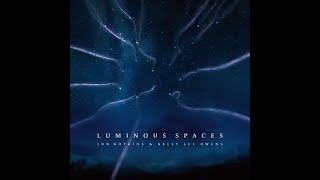 Jon Hopkins & Kelly Lee Owens - Luminous Spaces