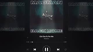 Madman - Ciò che fa per me