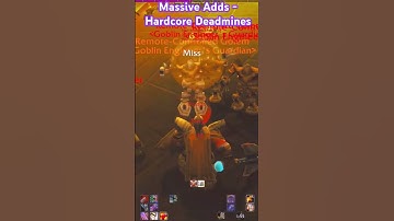 Massive Adds in Deadmines Hardcore!