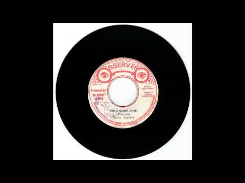 Dennis Brown "Find Some One"/"Why Must I" (Observer)