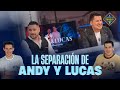 ¿Cómo se ha tomado Andy la separación de Lucas? - El Hormiguero