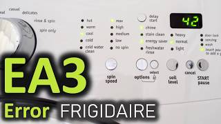 EA3 Error Code SOLVED!!! Frigidaire Front Load Washer Washing Machine