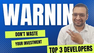 Top 3 Developers in Gurgaon & Don't waste your money I Gurgaon Real estate.