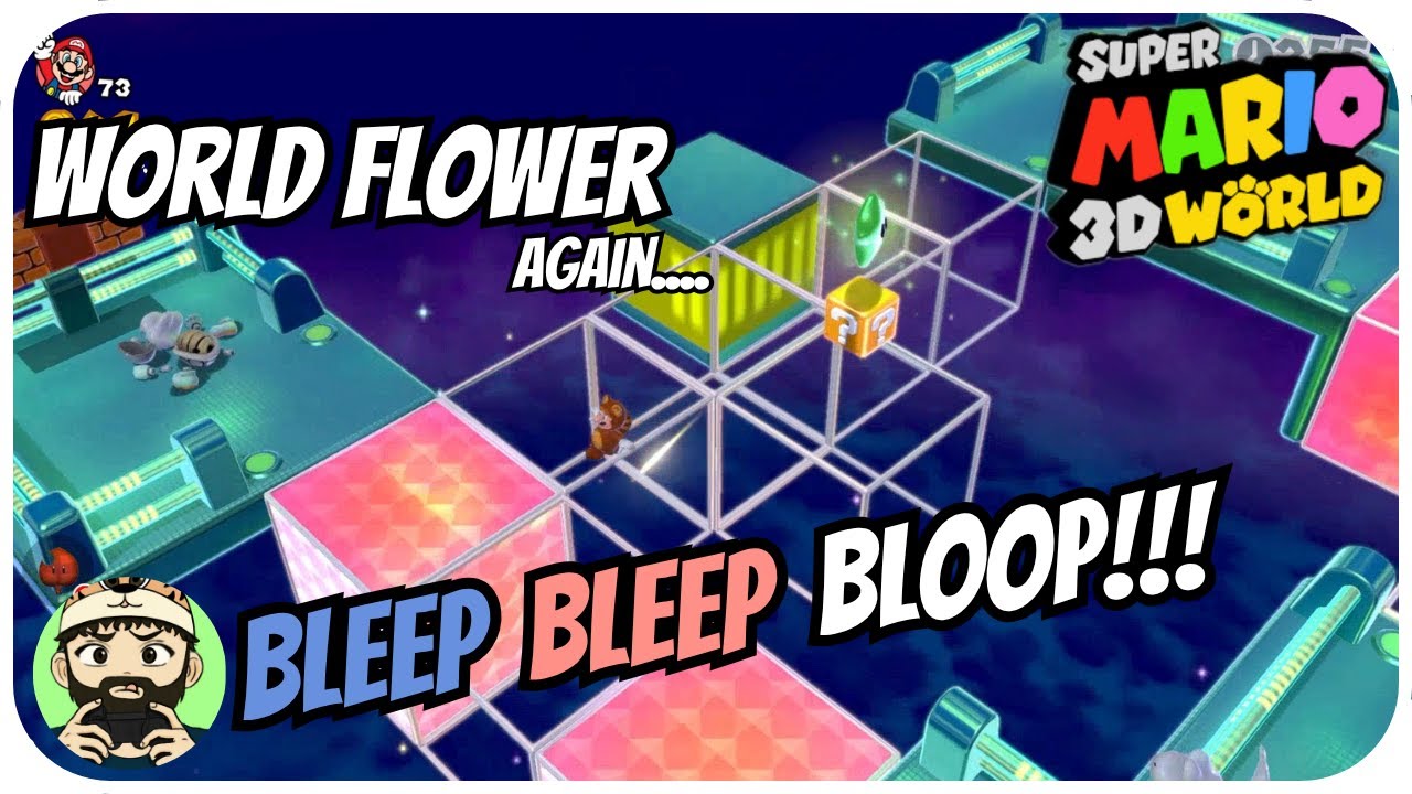 THE BLEEP BLEEP BLOOPS ARE BACK!!! | Super Mario 3D World | World Flower pt. 2 |