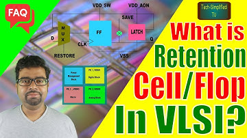 Understanding the Role of Retention Cell from Standard Cell Library in VLSI: A Comprehensive Guide