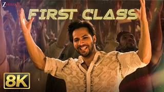 First Class (8K Video) - Kalank | Varun Dhawan, Alia Bhatt, Kiara Advani | Arijit Singh | Pritam