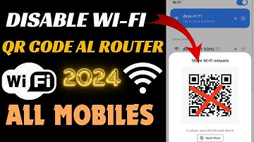How to Disable Wifi QR Code On Router | How to Remove Wifi Qr Code In All Mobiles | Qr Code Disable