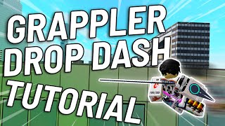 GRAPPLER DROPDOWN DASH TUTORIAL!