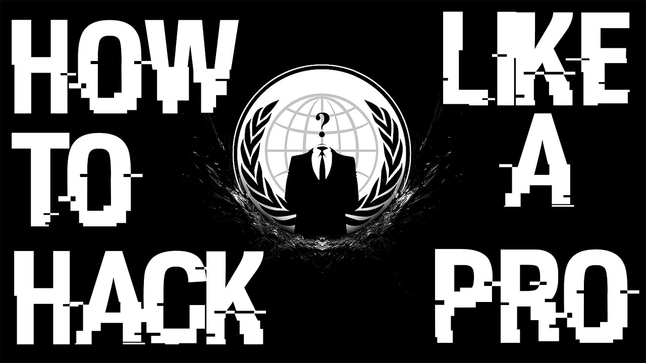 Tutorial: How To Hack Like A Pro