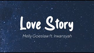 Melly Goeslaw ft. Irwansyah - Love Story (Lirik)